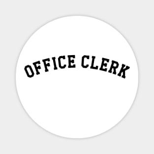 Office Clerk Magnet